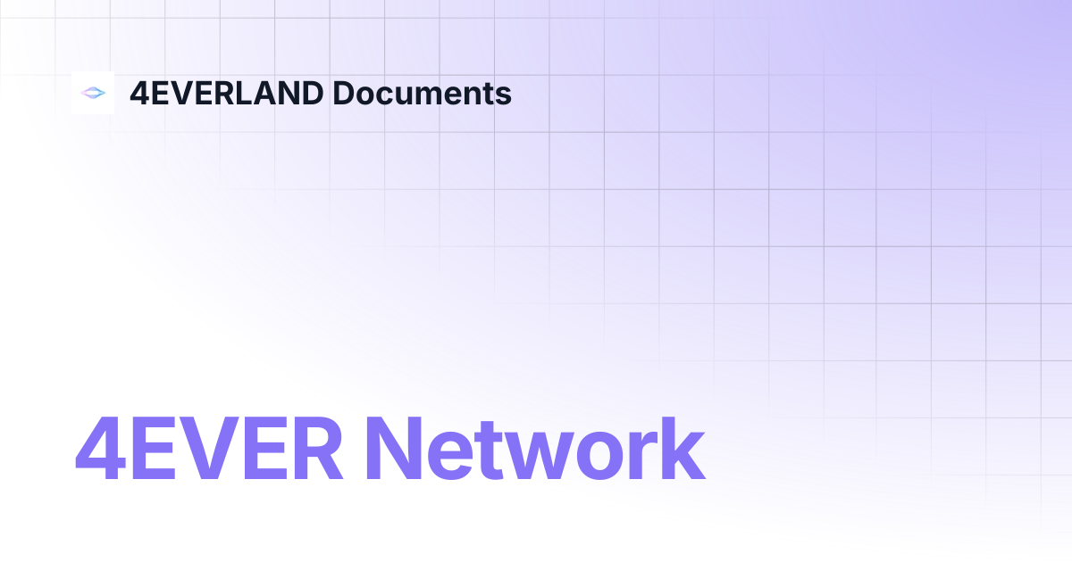 4EVER Network | 4EVERLAND Documents