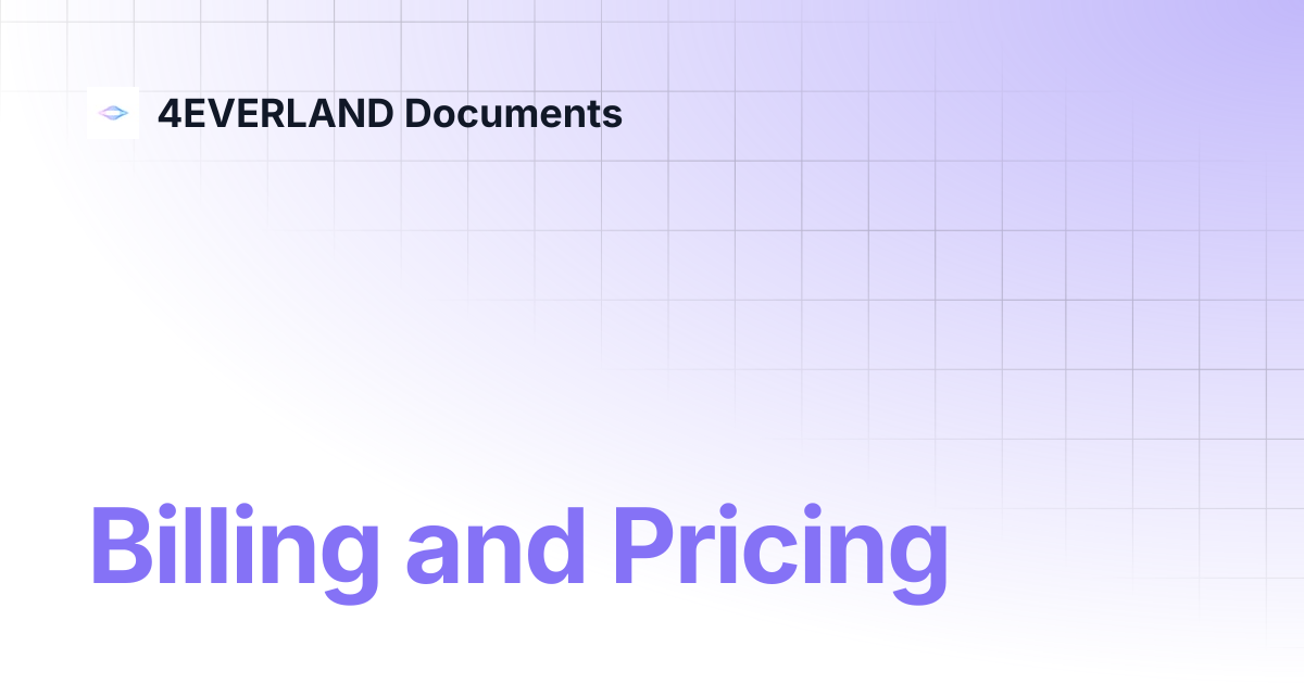 Billing and Pricing | 4EVERLAND Documents